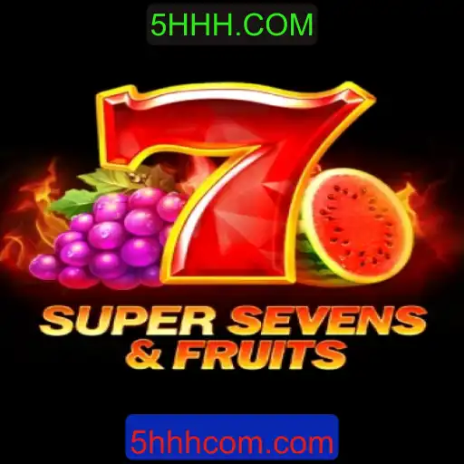 Explorando o Mundo do Jogo 7SuperSevensFruits e a Inovação de 5HHH.COM